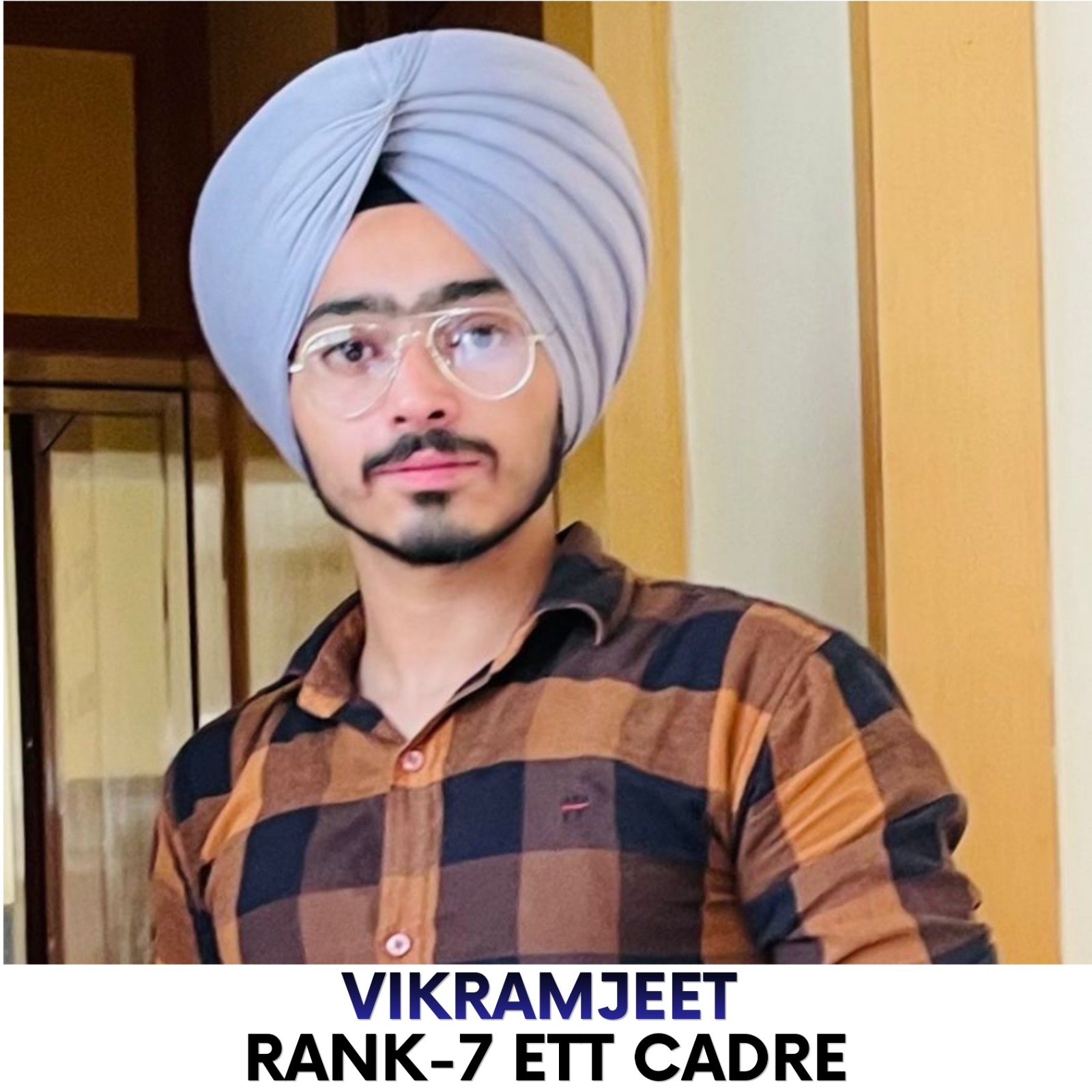 Vikramjeet — Rank 7, ETT Cadre